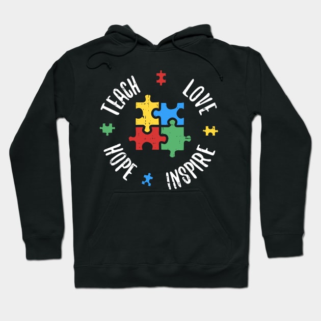 Autism Teacher Shirt Special Ed Teach Love Hope Inspire Gift Hoodie by woodsqhn1